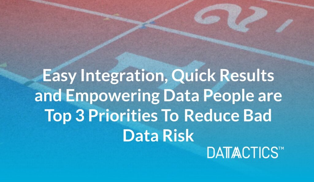 Easy Integration, quick results and empowering data people 