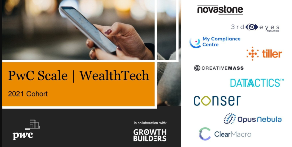 pwc scale, wealthtech, scale,  Conser | My Compliance Centre | Creativemass | 3rd-eyes analytics AG | ClearMacro | NOVASTONE MEDIA LTD | Opus Nebula | Tiller Technologies (Tiller)