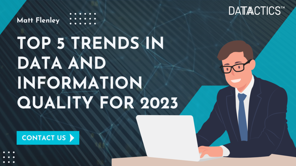 Discover the latest trends in data and information quality for 2023, featuring Data profiling, Data Mesh, Data Fabric, Data Governance, and more.