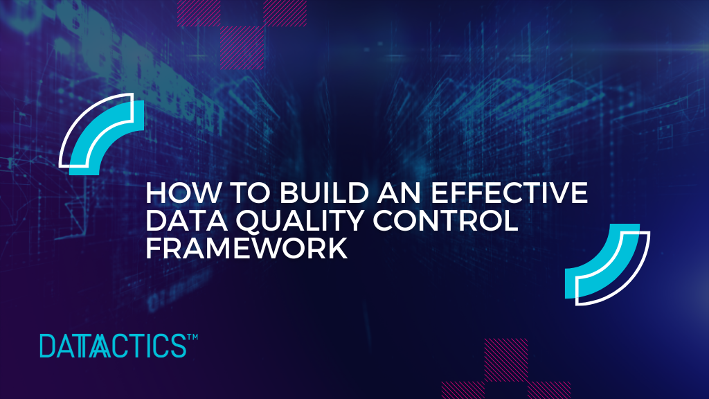 how to build a data quality control framework